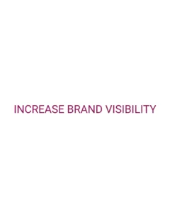 Minimalist graphic with a pink background and a white text box containing the text 'increase brand visibility' — representing the confidence and results-driven approach of the best freelance digital marketer in Thrissur for valuable business growth